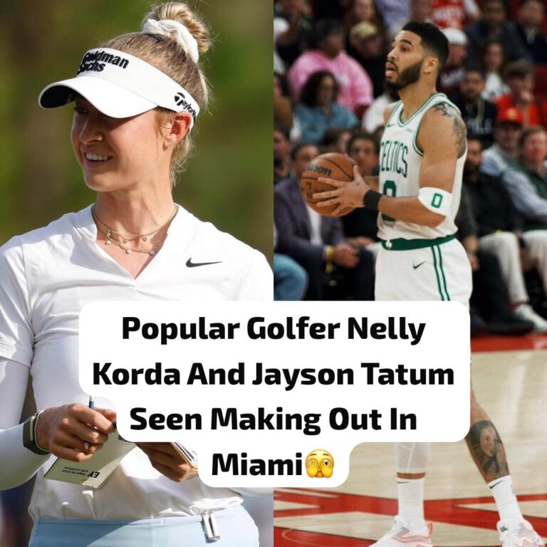 Popular Golfer Nelly Korda And Jayson Tatum Seen Sharing A Kiss In Miami