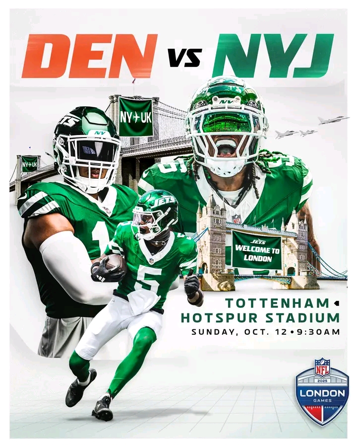 Jets Return to London and Will Host Broncos at Tottenham Hotspur Stadium Green & White Set for a Fifth Regular-Season Game Outside the US